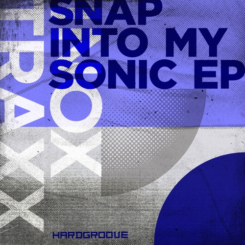 Inox Traxx - Snap Into My Sonic EP [HARDGROOVEDIGI015]